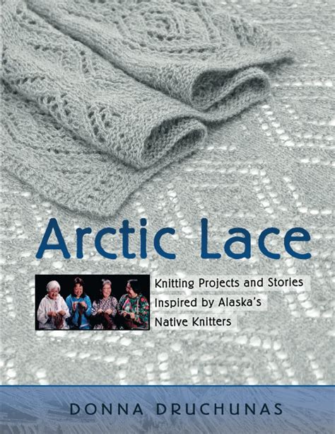 arctic lace knitting projects and stories inspired