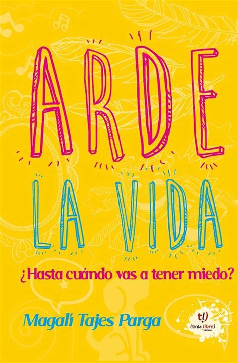 Arde La Vida