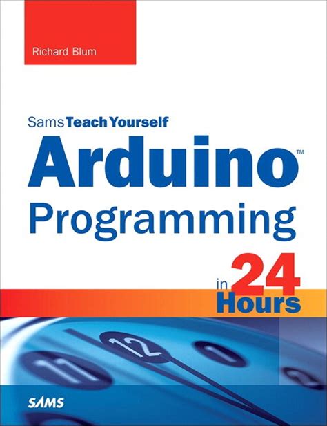 Full Download Arduino Programming In 24 Hours Sams Teach Yourself Sams Teach Yourself 24 Hours Paperback 
