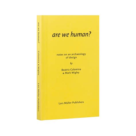 are we human notes on an archaeology of design