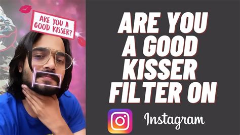 are you a good kisser filter