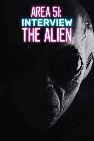 area 51 the alien interview
