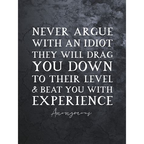 Arguing With Idiots Quote