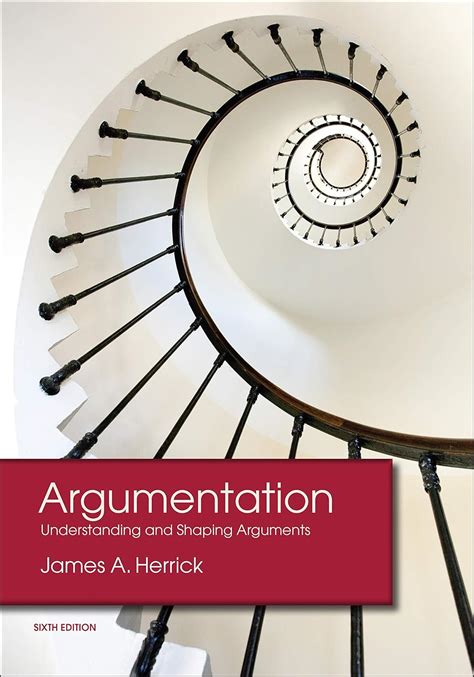 Argumentation Understanding And Shaping Arguments 6th Edition