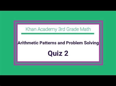 Arithmetic Patterns And Problem Solving Khan Academy Arithmetic Patterns Worksheet - Arithmetic Patterns Worksheet