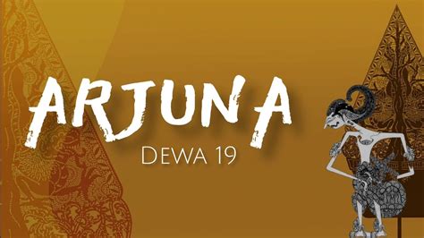 ARJUNA LIRIK - DewaArjuna | Official Music Video