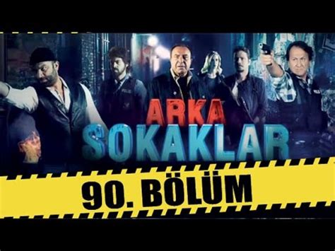 arka sokaklar 90 bölüm