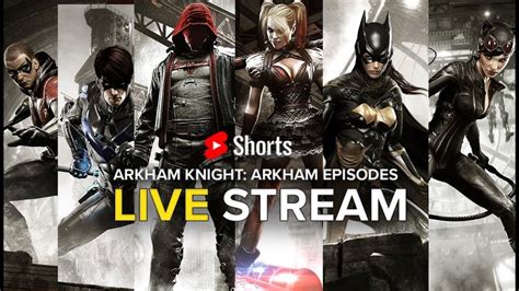 Arkham Episodes Walkthrough