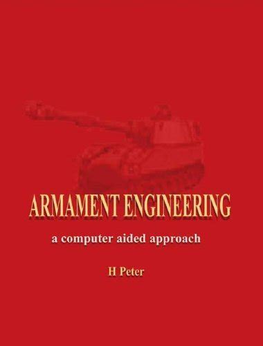 Armament Engineering A Computer Aided Approach