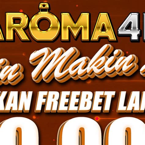 AROMA4D MAXWIN | FROMO DP 20 BONUS 10 TAMPA SARAT EVEN LOMBA