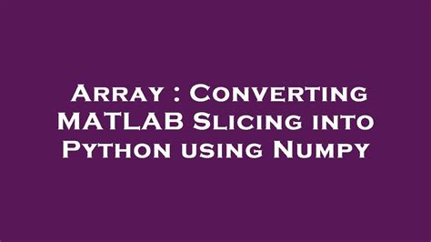 array slicing in Matlab - MATLAB Answers - MATLAB Central