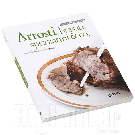 Read Online Arrosti Brasati Spezzatini Co 