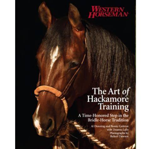 Art Of Hackamore Training A Time Honored Step In The Bridle Horse Tradition By Dunning Al Guitron Benny 2012 Paperback