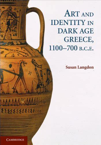 Download Art And Identity In Dark Age Greece 1100 700 Bce 