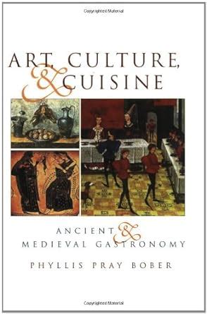 Full Download Art Culture And Cuisine Ancient And Medieval Gastronomy 