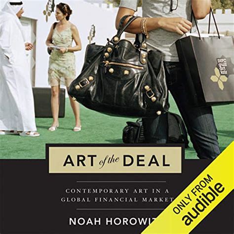 Read Online Art Of The Deal Contemporary Art In A Global Financial Market 
