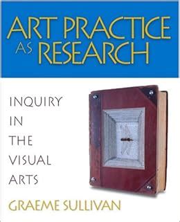 Full Download Art Practice As Research Inquiry In Visual Arts 