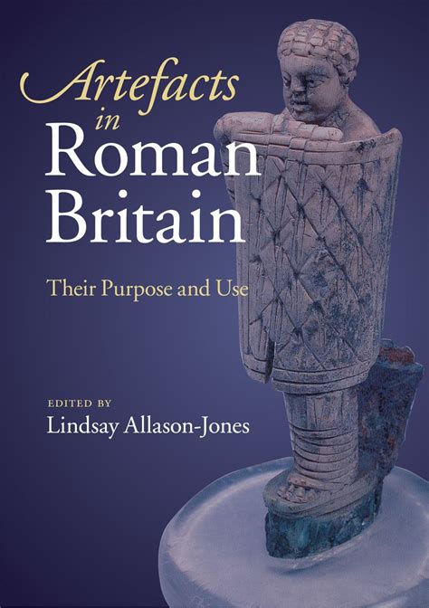 Download Artefacts In Roman Britain Their Purpose And Use 