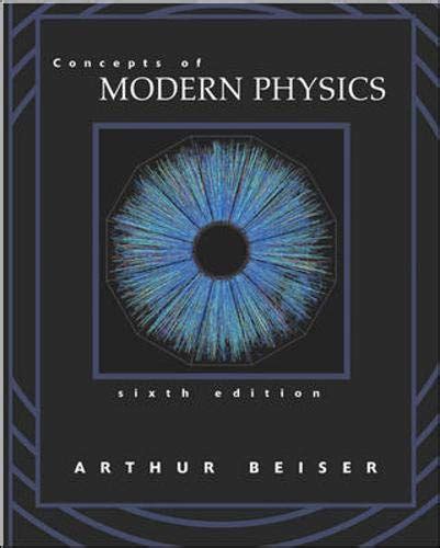 Full Download Arthur Beiser Concepts Of Modern Physics Solutions 