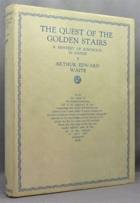 Full Download Arthur Edward Waites Quest Of The Golden Stairs 