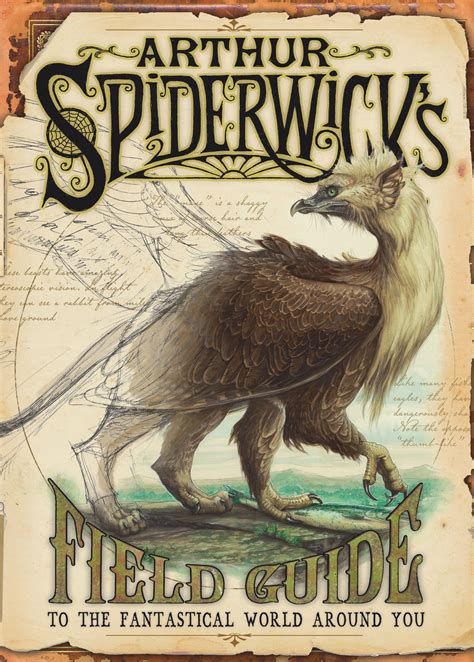 Full Download Arthur Spiderwicks Field Guide To The Fantastical World Around You The Spiderwick Chronicles 