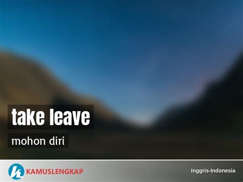 arti dalam bahasa indonesia leave taking
