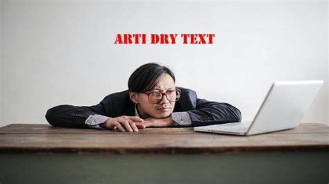 arti dry text
