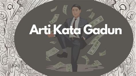 ARTI GADUN 🫄 GADUN ADALAH ISTILAH - Apa arti gadun Ternyata kata Gadun