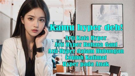 arti hyper | Arti Hyper 2024 Pengertian Fungsi Manfaat dalam