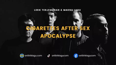 Arti Lirik Lagu Apocalypse   Lirik Lagu Terjemahan Indonesia X27 Apocalypse X27 Cigarettes - Arti Lirik Lagu Apocalypse