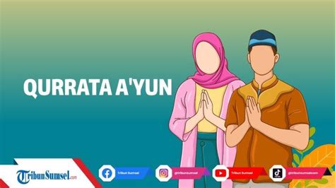 Memahami Arti Qurrota A'yun dalam Ajaran Islam - detikcom