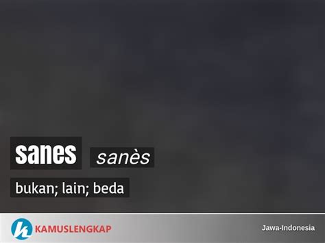 arti sanes dalam bahasa indonesia