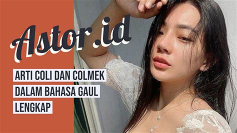 ARTI COLMEK - apakah arti colmek & colmek itu apa artinya| Disco