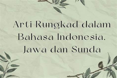 ARTI RUNGKAD ENTEK ENTEKAN - Bahasa Jawa 'Rungkad Entek Entekan' Pahami - Portal Kudus