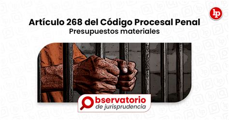 Articulo 268 Codigo Penal