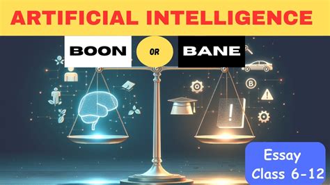 Artificial Intelligence Boon Or Bane