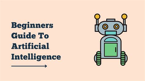 Artificial Intelligence For Beginners