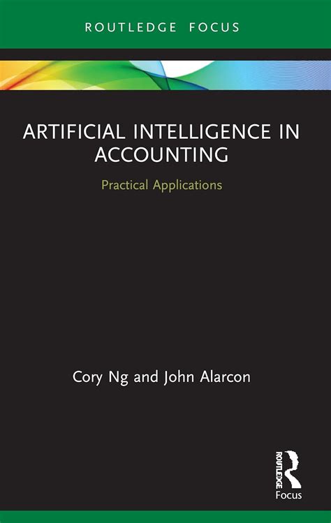 Artificial Intelligence In Accounting Practical Applications