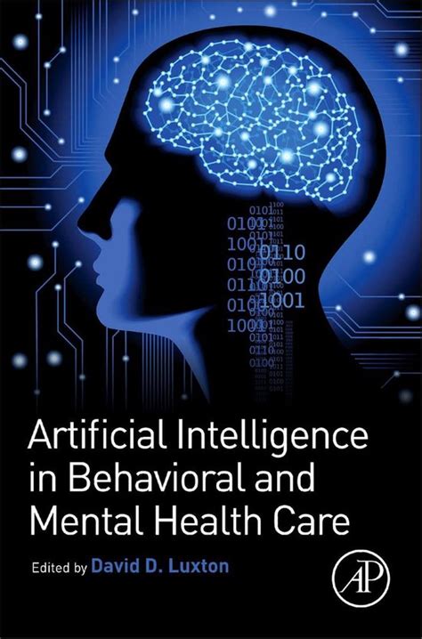 Artificial Intelligence In Behavioral And Mental Health Care