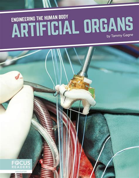 Artificial Organs Engineering The Human Body