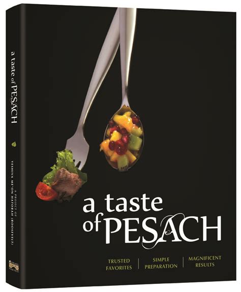 Artscroll: A Taste Of Pesach By Yeshiva Me'on Ha Torah