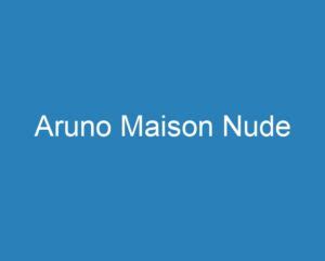 Aruno Maison