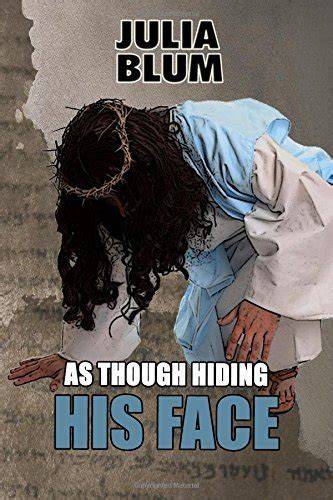as though hiding his face