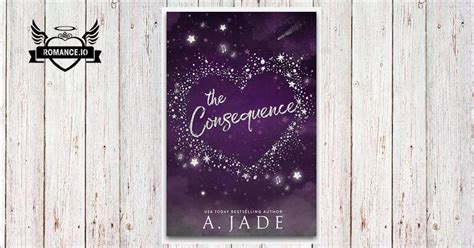Ashley Jade The Consequence Release Date