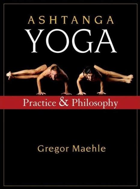 Read Ashtanga Yoga Practice And Philosophy 