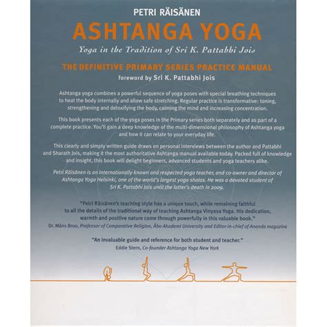 Full Download Ashtanga Yoga The Yoga Tradition Of Sri K Pattabhi Jois The Definitive Primary Series Practice Manual Hardback 