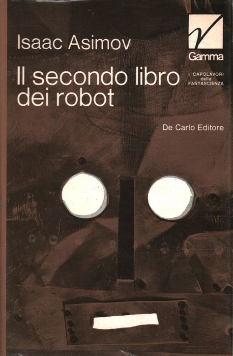 Asimov Secondo Libro Dei Robot