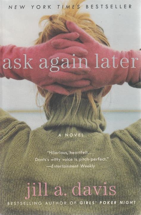 Ask Again Later Jill A Davis