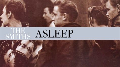 Asleep The Smiths