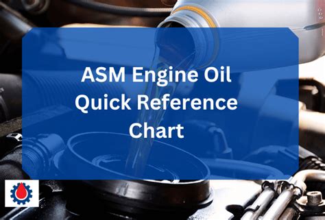 Asm Engine Oil Quick Reference Chart